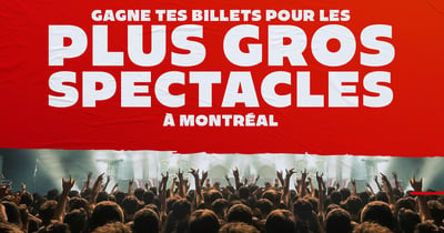 Concours CKOI 96,9 Gagnez vos billets pour les plus gros spectacles à Montréal!