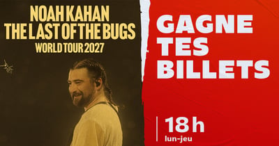 Concours CKOI 96,9 Gagnez vos billets pour Noah Kahan!