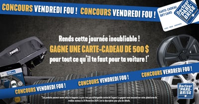 Concours Docteur du Pare-Brise - Gagnez une carte-cadeau de 500$ !