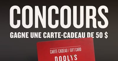 Concours Dooly's Québec - Gagne une carte-cadeau de 50 $ à dépenser dans ton Dooly’s préféré! Concours Dooly's Québec - Gagne une carte-cadeau de 50 $ à dépenser dans ton Dooly’s préféré!