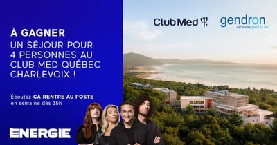 Concours Énergie 94,3 Gagnez un séjour pour quatre personnes au Club Med Québec Charlevoix!