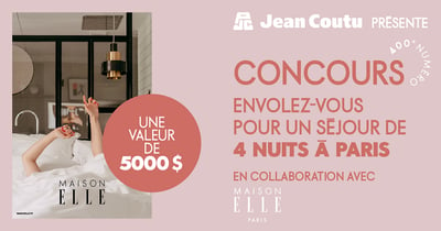 Concours Envolez-vous vers PARIS grâce à Jean Coutu et Maison ELLE !