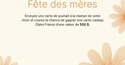 Concours Fêtes des mères Boutiques Claire France! Concours Fêtes des mères Boutiques Claire France!