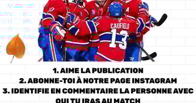Concours Gagne ta paire de billets pour un match des Canadiens!