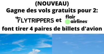 Concours Gagnez 1 des 4 vols aller-retour gratuits vers n'importe quelle destination Flair!
