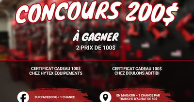 Concours Gagnez 100$ chez Boulons & Équipements Abitib et 100$ chez Hytex!
