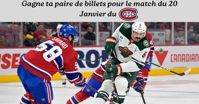 Concours Gagnez 2 billets pour le match des Canadiens de Montréal VS les Minnesota Wild