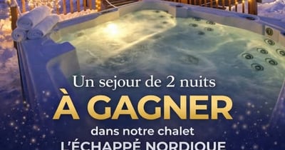 Concours Gagnez 2 nuits dans notre chalet L’Échappé Nordique!