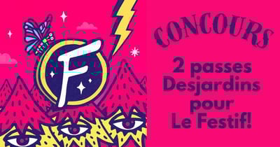 Concours Gagnez 2 passeports Desjardins pour Le Festif de Baie-Saint-Paul !