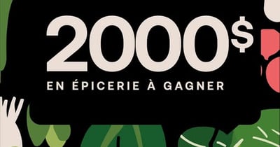 Concours Gagnez 2000$ d'épicerie!