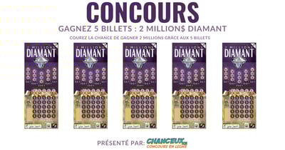 Concours Gagnez 5 Billets : 2 Million$ Diamant Concours Gagnez 5 Billets : 2 Million$ Diamant
