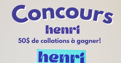 Concours Gagnez 50$ de collations Henri!