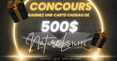 Concours Gagnez 500$ en carte cadeau NatureL Skin pour prendre soin de vous!