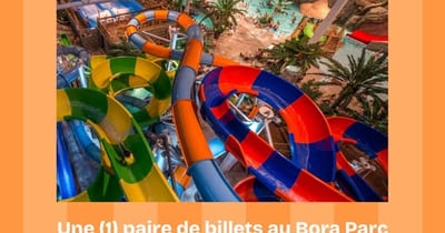 Concours Gagnez deux billets pour le Bora Parc!