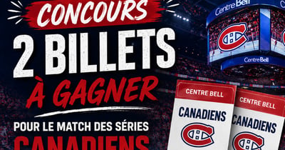 Concours Gagnez deux billets pour le match des Canadiens au Centre Bell le 12 mai!