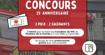 Concours Gagnez deux billets pour un match du Canadien le 7 avril et un lavage de vitres extérieures pour votre propriété!