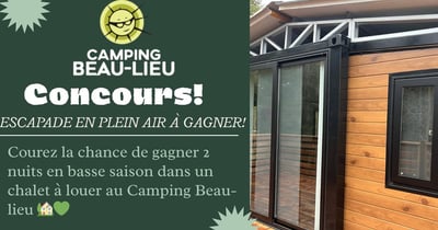 Concours Gagnez deux nuits dans l'un des chalets du camping Beaulieu!
