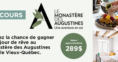 Concours Gagnez le forfait Monastique du Monastère des Augustines dans le Vieux-Québec!
