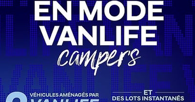 Concours Gagnez l'un des deux véhicules aménagés par VanLife Campers ou un des prix instananés!