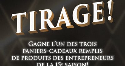 Concours Gagnez l'un des trois paniers-cadeaux remplis de produits des entreprises découvertes Dans l'oeil du dragon!