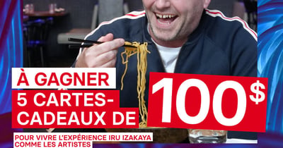 Concours Gagnez l'une des cinq cartes-cadeaux de 100$ chez IRU Izakaya!