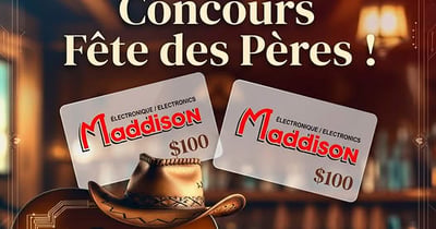 Concours Gagnez l'une des deux cartes-cadeaux de 100 $ chez Maddison Électronique!