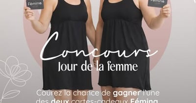Concours Gagnez l'une des deux cartes cadeaux de 150$ boutique Fémina à dépenser en boutique ou en ligne!