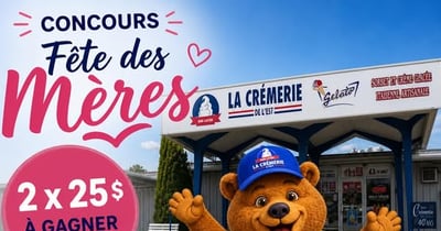 Concours Gagnez l'une des deux cartes-cadeaux de 25$ La Crémerie de l'Est!