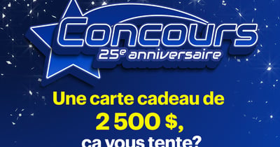 Concours Gagnez l'une des deux cartes-cadeaux de 2500$!