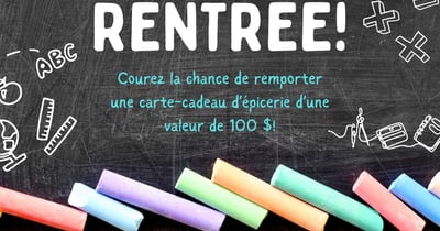 Concours Gagnez l'une des deux cartes-cadeaux d'épicerie de 100$!