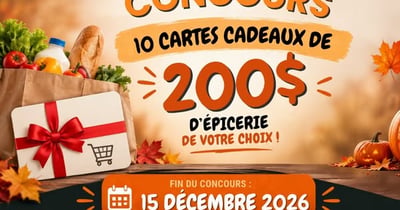 Concours Gagnez l'une des dix cartes-cadeaux de 200$ pour l'épicerie de votre choix!