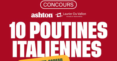 Concours Gagnez l'une des dix poutines italiennes ou un panier-cadeau voyage!