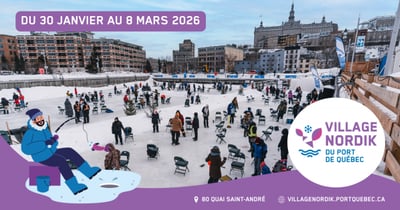Concours Gagnez un accès double au Village Nordik du Port de Québec en plus d’une nuitée au Manoir Victoria!