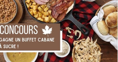 Concours Gagnez un buffet cabane à sucre pour 4 personnes!