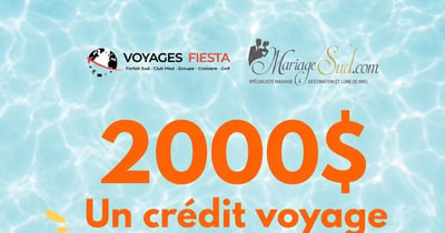 Concours Gagnez un crédit voyage de 2000$ offert par Voyage Fiesta Agence de voyage!