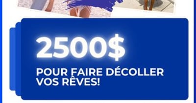 Concours Gagnez un crédit voyage de 2500$!