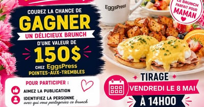 Concours Gagnez un délicieux brunch d’une valeur de 150$ chez EggsPress Pointes-aux-Trembles!
