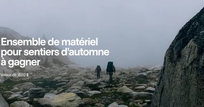 Concours Gagnez un ensemble de matériel pour les sentiers d'automne!