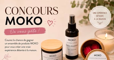 Concours Gagnez un ensemble de produits MOKO!