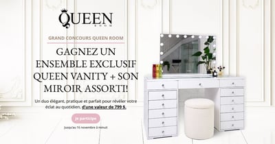 Concours GAGNEZ UN ENSEMBLE EXCLUSIF QUEEN VANITY + SON MIROIR ASSORTI!