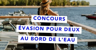 Concours Gagnez un évasion pour deux bord de l'eau!