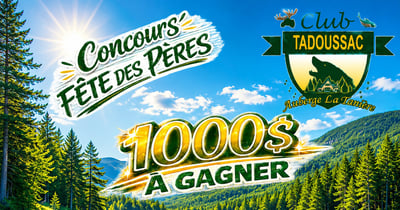 Concours Gagnez un forfait de 1000$ au Club Tadoussac / Auberge la Tanière!