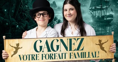 Concours Gagnez un forfait familial pour l'aventure de Peter Pan à la salle Albert Rousseau!