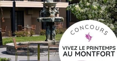 Concours Gagnez un forfait « Petite Évasion » d'une valeur de 340$ à l'Hôtel Montfort!