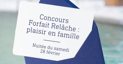 Concours Gagnez un forfait relâche incluant une nuitée!