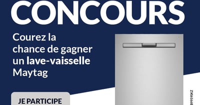Concours Gagnez un Magnifique Lave-vaisselle Maytag