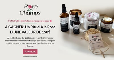 Concours Gagnez un Rituel Bien-être à la Rose d’une valeur de 198 $ – Rose des Champs