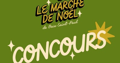Concours Gagnez un séjour au cœur du Marché de Noël de Baie-Saint-Paul!