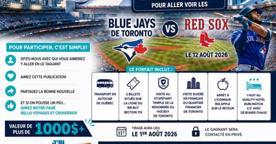 Concours Gagnez un séjour de 2 jours et 1 nuit pour assister au match des Blue Jays de Toronto contre les Red Sox le 12 août 2026!