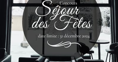 Concours Gagnez un « Séjour des Fêtes » d'une valeur de 910$ à l'Auberge Godefroy !